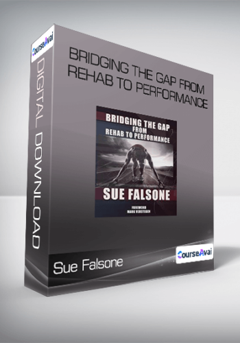 Sue Falsone – Bridging The Gap From Rehab To Performance