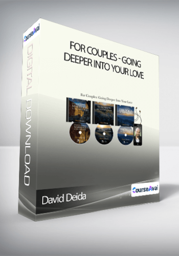 David Deida – For Couples: Going Deeper Into Your Love