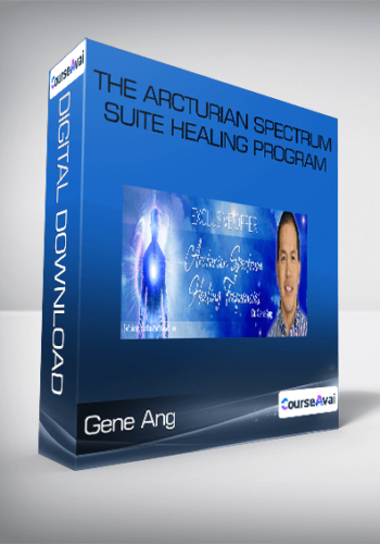 Gene Ang - The Arcturian Spectrum Suite Healing Program