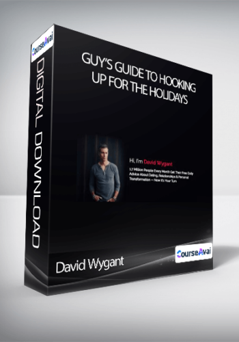 David Wygant – Guy’s Guide To Hooking Up For The Holidays