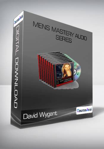 David Wygant – Mens Mastery Audio Series