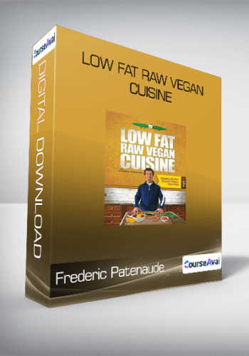 Frederic Patenaude – Low Fat Raw Vegan Cuisine
