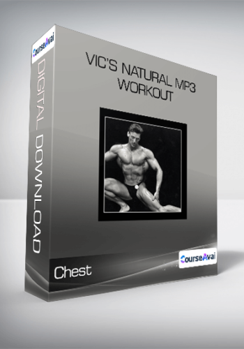 Vic’s Natural MP3 Workout - Chest