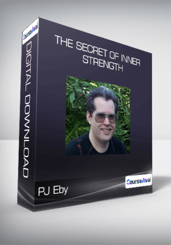 PJ Eby The Secret Of Inner Strength