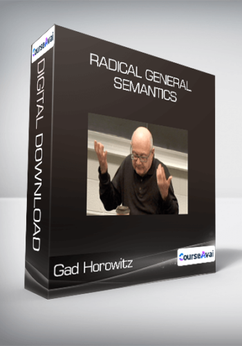 Gad Horowitz – Radical General Semantics
