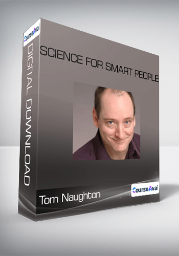 Tom Naughton - Science For Smart People