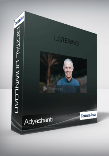 Adyashanti – Listening