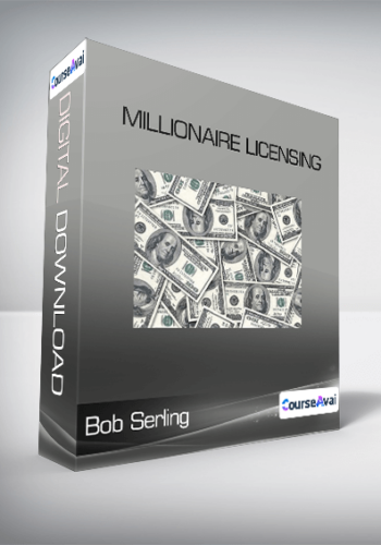 Bob Serling - Millionaire Licensing