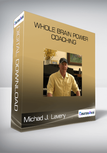 Whole Brain Power Coaching by Michad J. Lavery