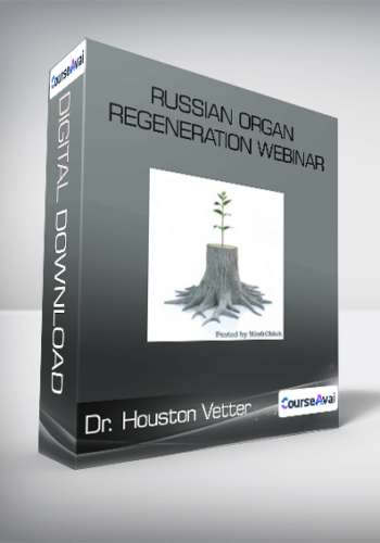 Dr. Houston Vetter - Russian Organ Regeneration Webinar