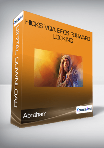 Abraham – Hicks VQA EP05 Forward Looking