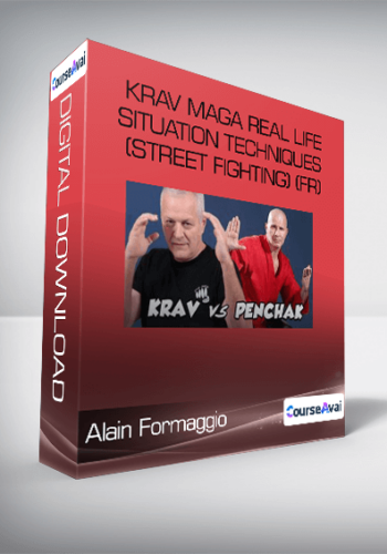 Alain Formaggio – Krav Maga Real Life Situation Techniques (Street Fighting) (fr)