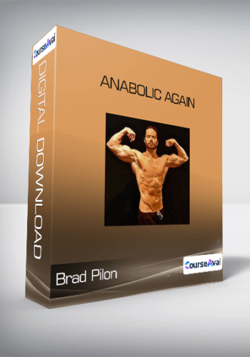 Brad Pilon – Anabolic Again