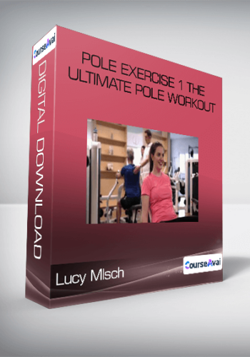 Lucy Mlsch – Pole Exercise 1 The Ultimate Pole Workout