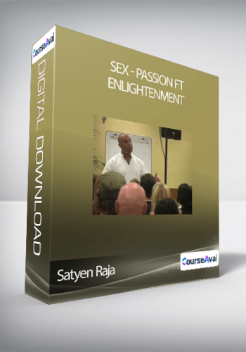 Satyen Raja – Sex – Passion Ft Enlightenment