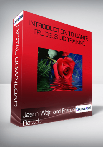 Jason Wojo And Franco Dattdo – Introduction To Dante Trudel’s DC Training