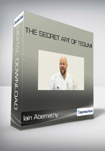 Iain Abemethy - The Secret Art of Tegumi