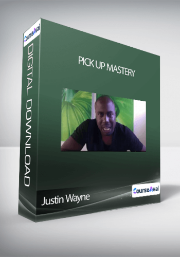 Justin Wayne – Pick Up Mastery
