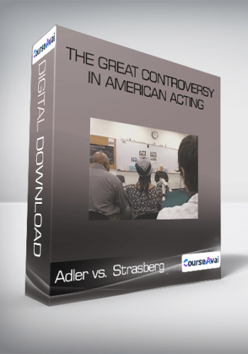Adler Vs. Strasberg – The Great Controversy In American Acting