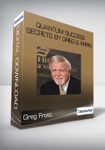 Greg Frost - Quantum Success Secrets by Greg & Ahrin