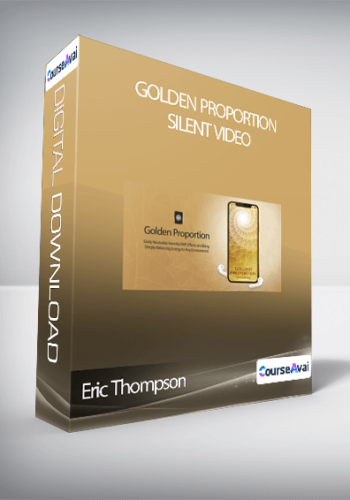 Eric Thompson – Golden Proportion Silent Video