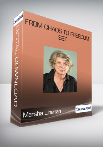 Marsha Linehan – From Chaos To Freedom Set