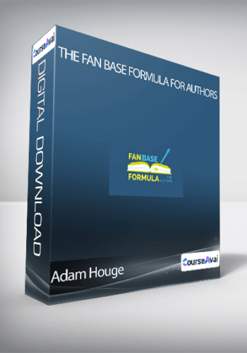 Adam Houge – The Fan Base Formula For Authors