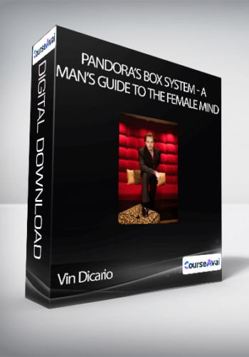 Vin Dicario - Pandora's Box System: A Man's Guide to the Female Mind