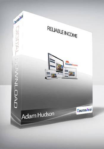 Adam Hudson – Reliable Income