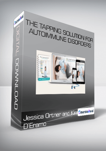 Jessica Ortner And Kim D’Eramo – The Tapping Solution For Autoimmune Disorders