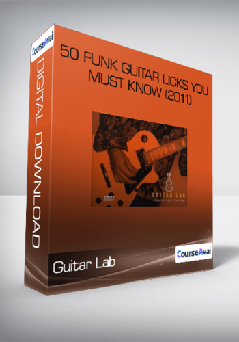 Guitar Lab – 50 Funk Guitar Licks You Must Know (2011)