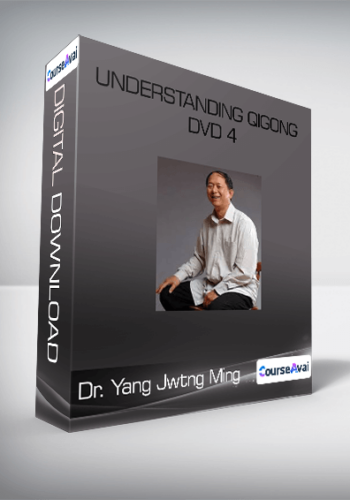 Dr. Yang Jwtng Ming - Understanding Qigong DVD 4