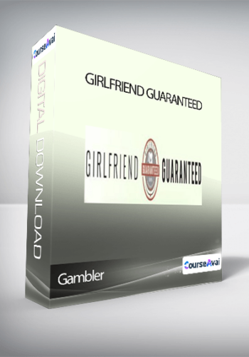 Gambler – Girlfriend Guaranteed