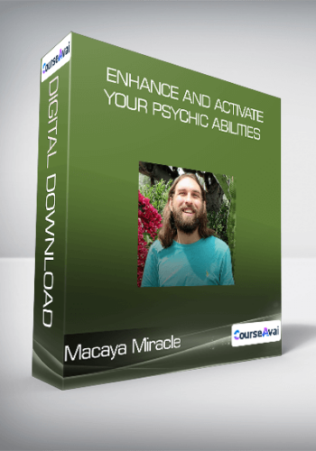 Macaya Miracle - Enhance and Activate Your Psychic Abilities