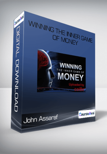 John Assaraf – Winning The Inner Game Of Money