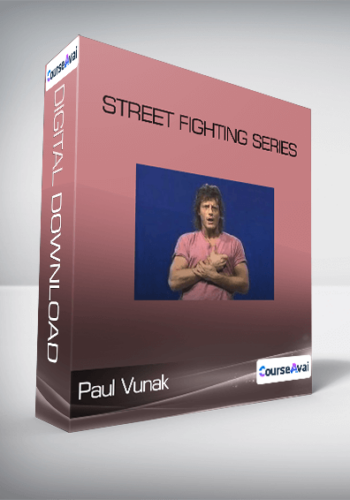 Paul Vunak – Street Fighting Series