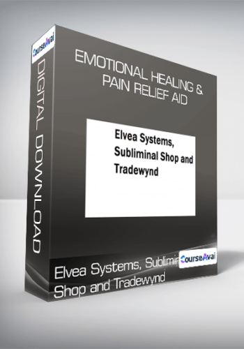 Elvea Systems, Subliminal Shop and Tradewynd - Emotional Healing and Pain Relief Aid