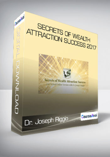 Dr. Joseph Riggio - Secrets of Wealth Attraction Success 2017