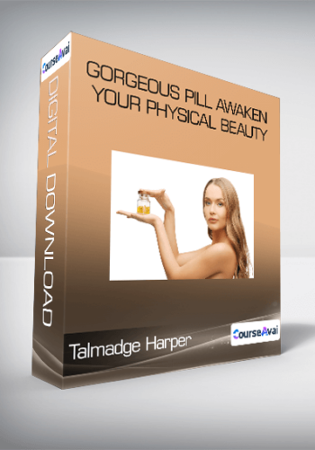 Talmadge Harper – Gorgeous Pill Awaken Your Physical Beauty