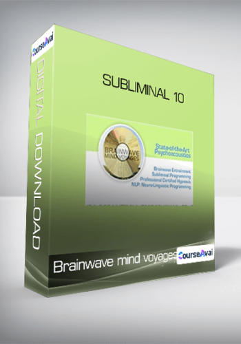 Brainwave mind voyages - Subliminal 10