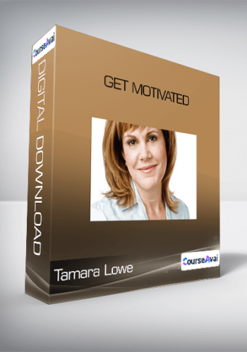 Tamara Lowe – Get Motivated