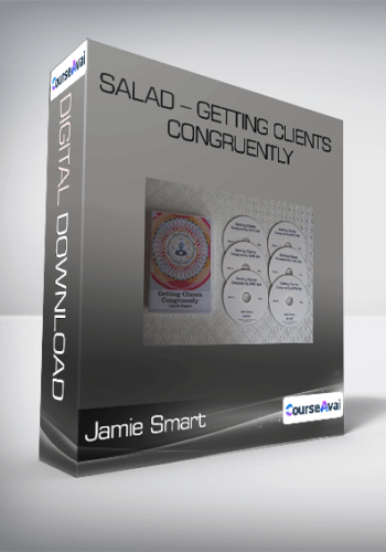 Jamie Smart - Salad - Getting Clients Congruently