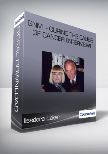 Ilsedora Laker – GNM – Curing The CAUSE Of Cancer (Interview)