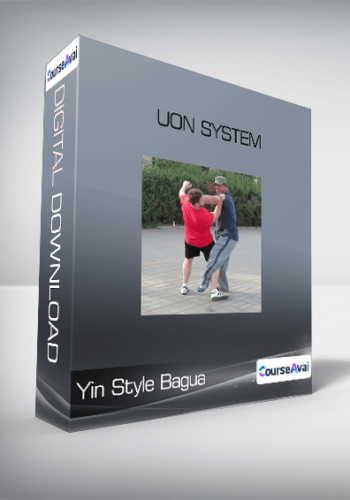 Yin Style Bagua – Uon System