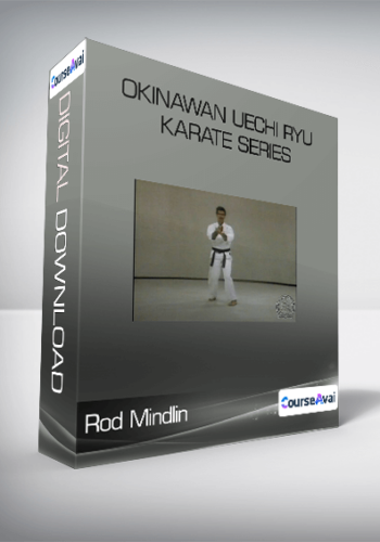 Rod Mindlin – Okinawan Uechi Ryu Karate Series