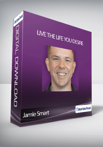 Live The Life You Desire-Jamie Smart