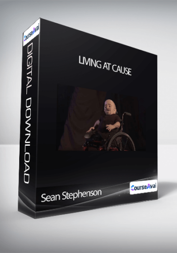 Sean Stephenson – Living At Cause