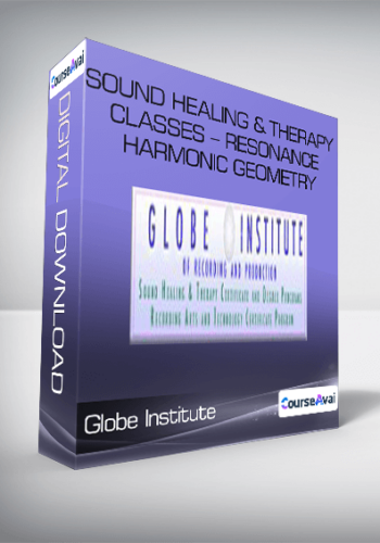Globe Institute: Sound Healing and Therapy Classes - Resonance Harmonic Geometry