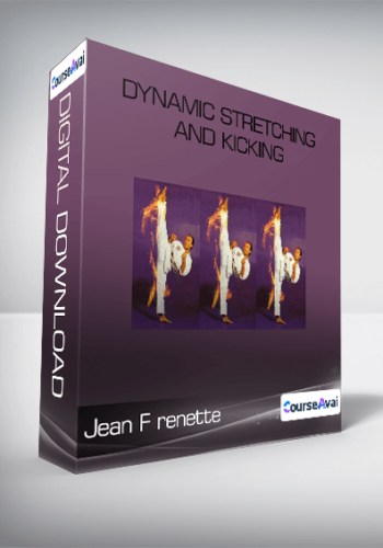 Dynamic Stretching And Kicking-Jean Frenette