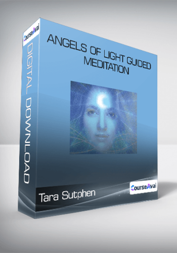 Angels of Light Guided Meditation-Tara Sutphen